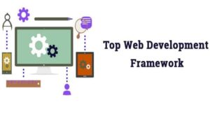 Top Website Development Framework Methods