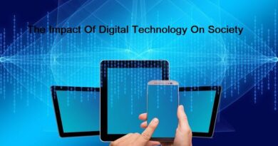 The Impact Of Digital Technology On Society